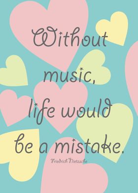 Without music life would