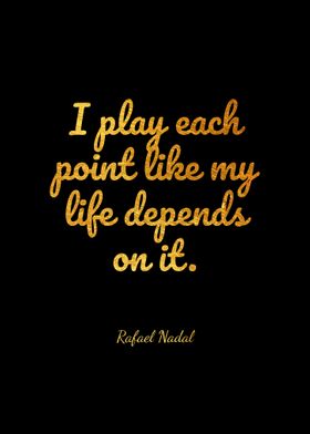 Rafael Nadal Quotes