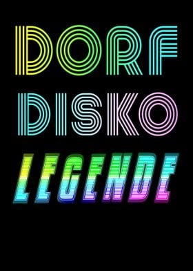 Dorfdisko Disco Legend