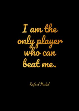 Rafael Nadal Quotes