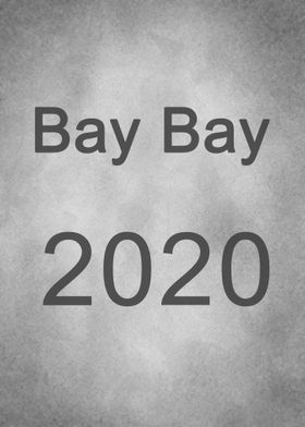 Bay Bay 2020 gray old