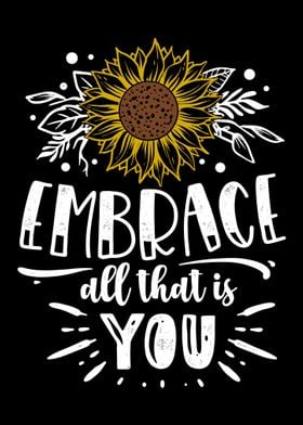 Embrace all that is you