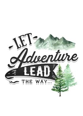 Let adventure lead