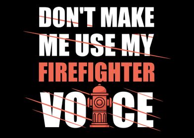 Firefighter Voice Fireman