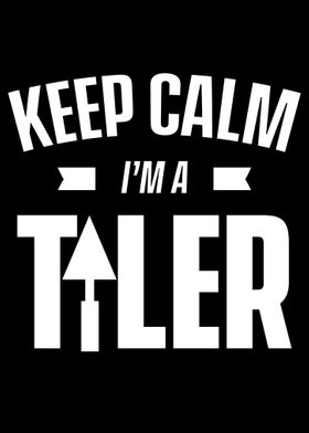 Keep calm Tiler