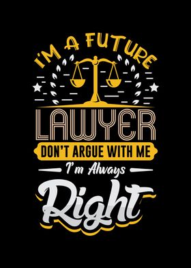 Im a future Lawyer dont