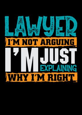 Lawyer im not arguing im
