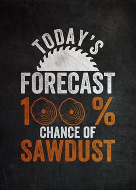 100 Chance of Sawdust