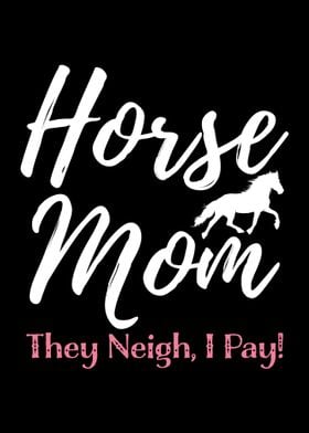 Horse Riding Mom  Gift