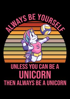 Always Be Yourself Unicorn