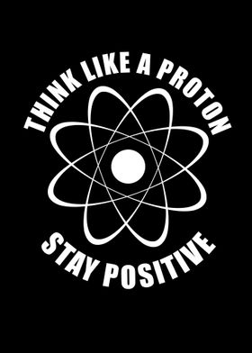 Think Like A Proton Stay