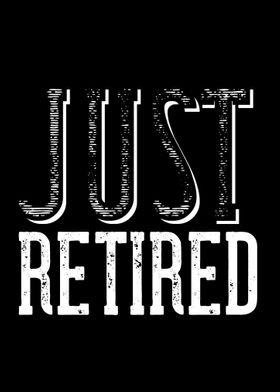 Just Retired