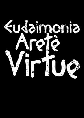 Eudaimonia Arete Virtue