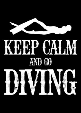 Keep calm and go diving