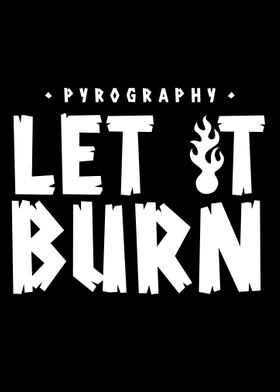 Let it burn