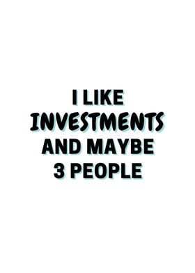 I Like Investments And