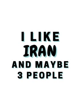 I Like Iran And Maybe 3