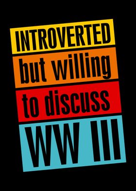 INTROVERTED WW III