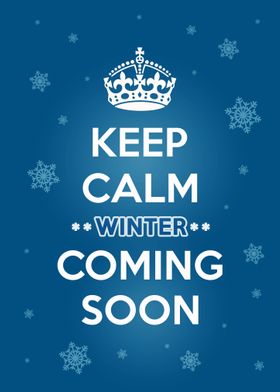 Keep Calm Winter Coming