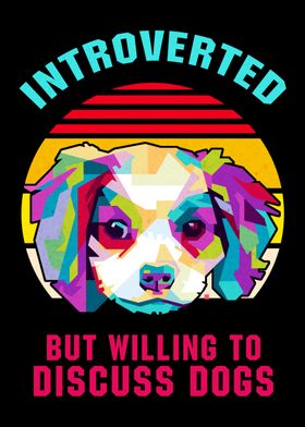INTROVERTED AND DOGS