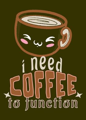 I Need Coffee