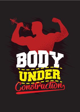 Body under construction