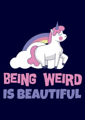 Being Weird Is Beautiful