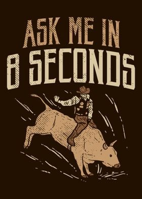 Ask Me In 8 Seconds Rodeo