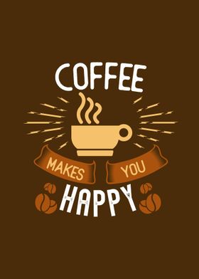 Coffee makes you happy