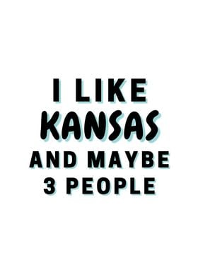 I Like Kansas And Maybe 3