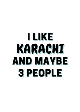 I Like Karachi And Maybe 3