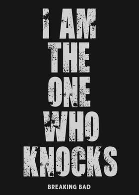 I am the one who knocks
