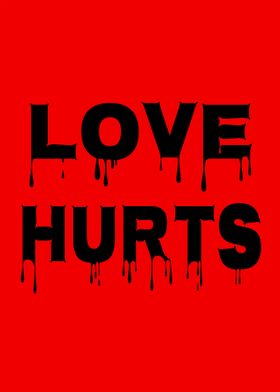 Love Hurts Bleeding Love