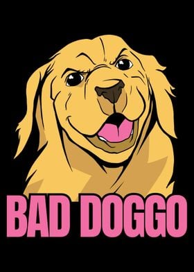 Bad Doggo Pet Dog Animal D