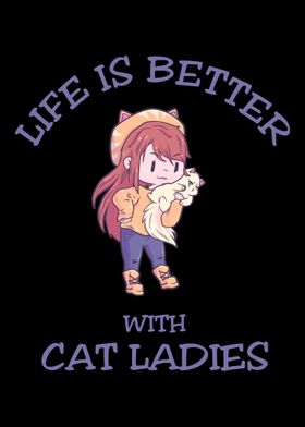 Life Is Better With Cat La