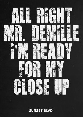 All right MrDeMille
