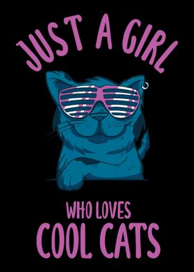 Just A Girl Who Loves Cool
