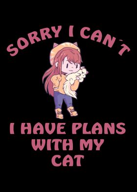 Sorry I Cant I Have Plans 
