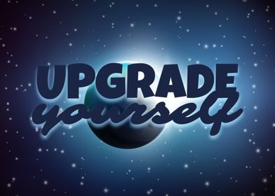 upgrade yourself  quote