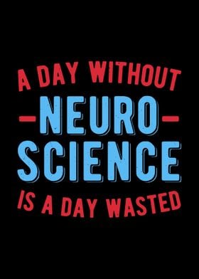 Neuroscience Funny Quote