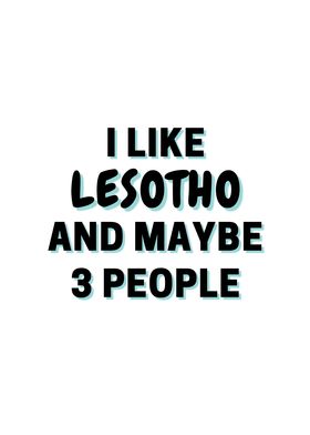 I Like Lesotho And Maybe 3