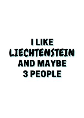 I Like Liechtenstein And