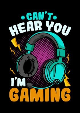 Cant Hear You Im Gaming