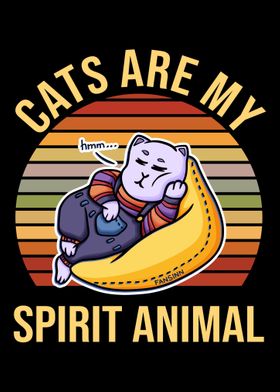 Cats Are My Spirit Animal 