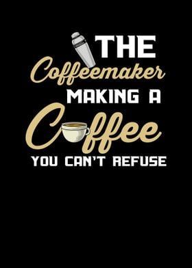 The Coffeemaker Making A