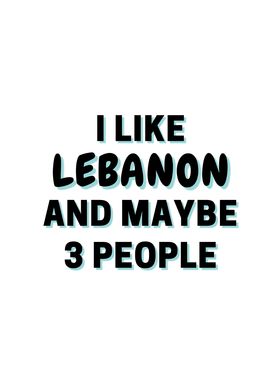 I Like Lebanon And Maybe 3