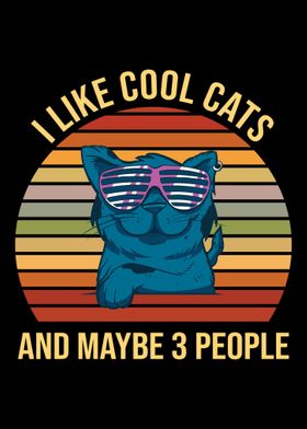 I Like Cool Cats And Maybe