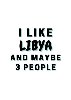 I Like Libya And Maybe 3