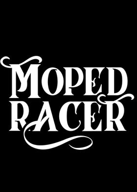 Moped Racer