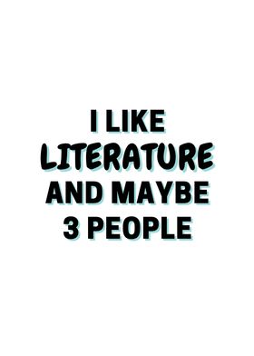 I Like Literature And